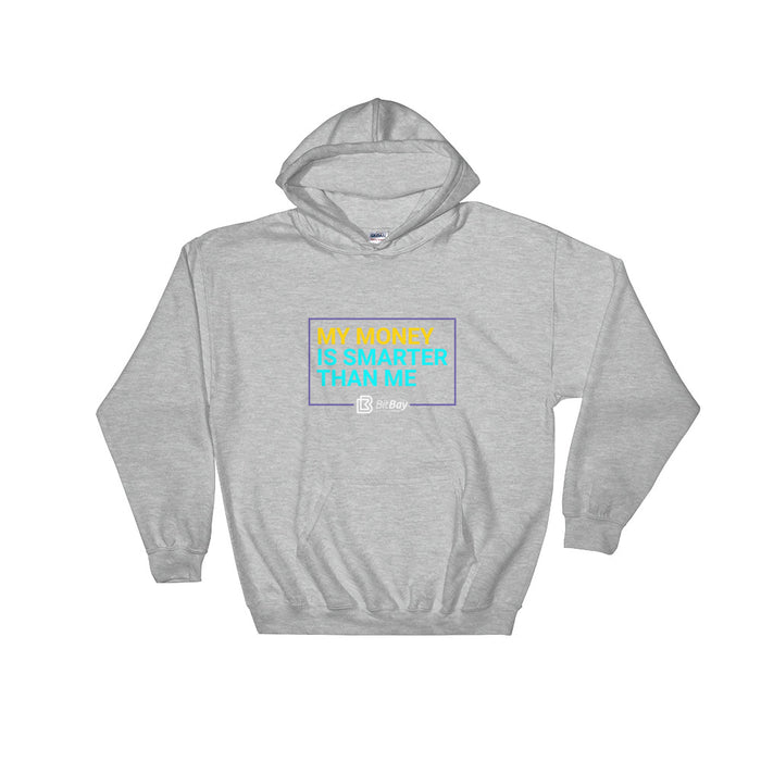 My Money Is Smarter Than Me - BitBay Hooded Sweatshirt